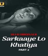 Sarkaaye Lo Khatiya (Part 2)